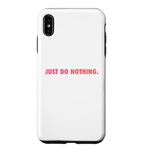 JUST DO NOTHING �X�}�z�P�[�X iPhone XS Max �p