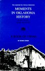 Moments in Oklahoma History: A Book of Trivia About People, Places, Things, and Events 1889683019 Book Cover
