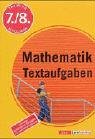  Training Mathematik Textaufgaben. 7./8. Schuljahr