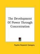 Preisvergleich Produktbild The Development of Power Through Concentration