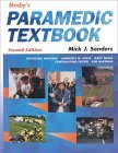 Mosby's Paramedic Textbook by Mick J. Sanders MSA EMT-P (6-Sep-2000) Hardcover