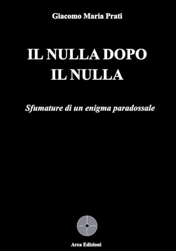 Il Nulla Dopo Il Nulla