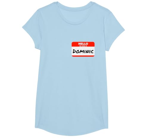 Dominic Name Tag Sticker Hello My Name is Dominic T-Shirt, Girls, Baby Blue, Medium