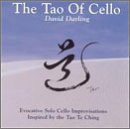 Tao of Cello [Audio CD] Darling, David