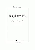 Ce Qui Advient: Fragments d'Une Approche 2350880117 Book Cover