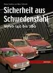  Sicherheit aus Schwedenstahl. Volvo 140 bis 260