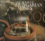 The Book of Hungarian Wines 9631308359 Book Cover