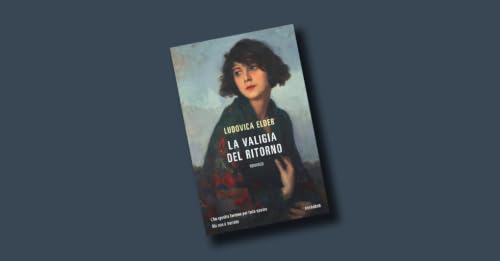 "La valigia del ritorno" di Ludovica Elder