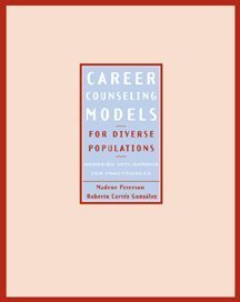 Career Counseling Models for Diverse Populations: Hands-On Applications for Practitioners