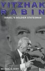 Amazon.com: Yitzhak Rabin: Israel's Soldier Statesman: 9780761301356 ...