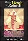 Paperback Through Death to Rebirth Book
