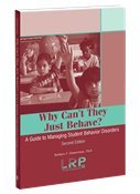Why Can't They Just Behave? A Guide to Managing Student Behavior Disorders - Second Edition B01860B6VM Book Cover