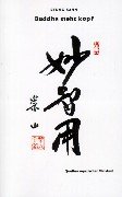 Preisvergleich Produktbild Buddha steht kopf. Die Lehre des Zen Meisters Seung Sahn