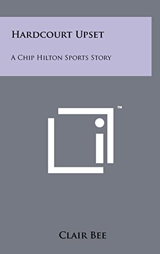 Hardcourt Upset: A Chip Hilton Sports Story