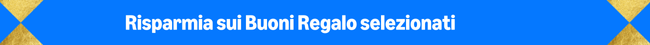 Risparmia sui Buoni Regalo selezionati