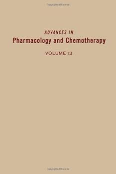 Hardcover ADV IN PHARMACOLOGY &CHEMOTHERAPY VOL 13, Volume 13 Book