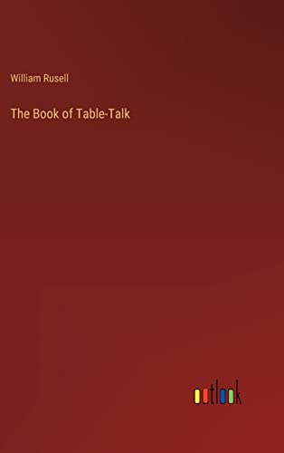 The Book of Table-Talk