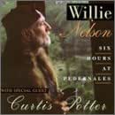 Six Hours at Pedernales Nelson,Willie Amazon.de Musik