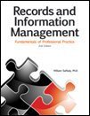 Records and Information Management: Fundamentals of Professional Practice 1936654008 Book Cover