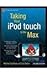 Produktbild Taking Your iPod touch to the Max