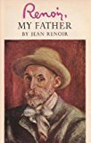 Renoir My Father By Jean Renoir Signed By Author B00KKYMZBS Book Cover