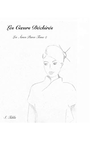 Les Cœurs Déchirés (Les Âmes Pures) (French Edition)