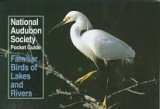 National Audubon Society Pocket Guide to Familiar Birds of Lakes and Rivers (National Audubon Society Pocket Guides)