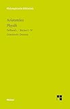 Physik. Teilband 1: Bücher I bis IV: Zweisprachige Ausgabe (Philosophische Bibliothek) - Herausgeber: Gottfried Heinemann Aristoteles Übersetzer: Gottfried Heinemann 