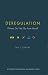 Deregulation: Where Do We Go from Here?
