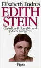 Edith Stein. Christliche Philosophin und jüdische Märtyrerin. 3492027792 Book Cover