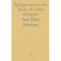 Epilegomena to the Study of Greek Religion