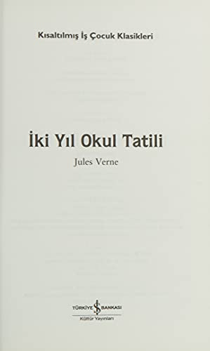 Iki Yil Okul Tatili [Turkish] 6052951001 Book Cover