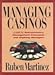 Managing Casinos: A Guide for Entrepreneurs, Management Personnel and Aspiring Managers