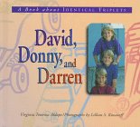 David, Donny, and Darren: A Book about Identical Triplets (Meeting the Challenge) 0822525844 Book Cover
