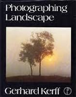 Photographing Landscape 0240510410 Book Cover