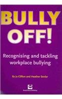 Amazon | Bully Off!: Recognising and Tackling Workplace Bullying ...