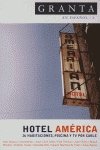 Paperback Granta En Espanol : Hotel America (Spanish Edition) Book