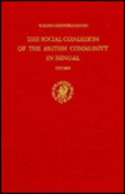 Hardcover The Social Condition of the British Community in Bengal, 1757-1800 Book