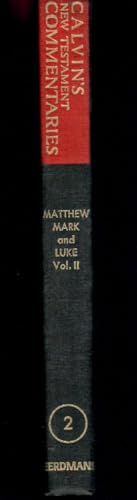 Matthew, Mark, and Luke, Vol. 2 (Calvin's New T... 0802820395 Book Cover