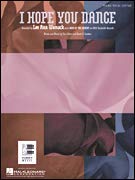 I Hope You Dance (Piano Vocal, Sheet music) B000N2ZZD2 Book Cover