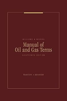 Perfect Paperback Williams & Meyers, Manual of Oil & Gas Terms 18th Edition Book