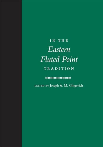 In the Eastern Fluted Point Tradition view 2