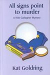 Hardcover All Signs Point to Murder: A Willi Gallagher Mystery [Large Print] Book