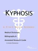 Kyphosis A Medical Dictionary Bibliography And Annotated Research Guide To Internet References