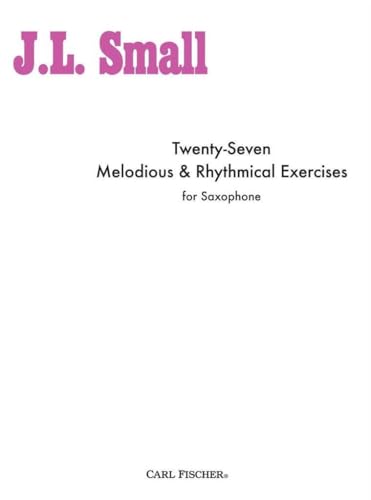 O1835 - Twenty Seven Melodious & Rhythmical Exercises for Saxophone