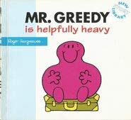 Mr Greedy Is Helpfully Heavy: Hargreaves, Roger: 9781844229888: Books ...