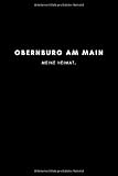 obernburg am main plz  Obernburg am Main: Notizbuch, Notizblock, Notebook  Punktraster, Punktiert, Dotted  120 Seiten, DIN A5 (6x9 Zoll)  Notizen, Termine, Ideen, ...  Deine Stadt, Dorf, Region, Liebe und Heimat