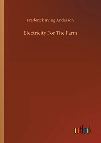 Electricity For The Farm