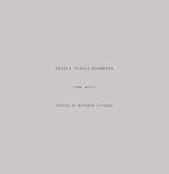  Ursula Schulz-Dornburg: Some Works