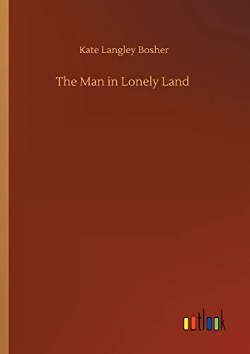 The Man in Lonely Land